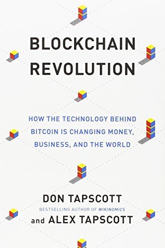 Book cover of Blockchain Revolution: How The Technology Behind Bitcoin Is Changing Money, Business And The World by Don Tapscott