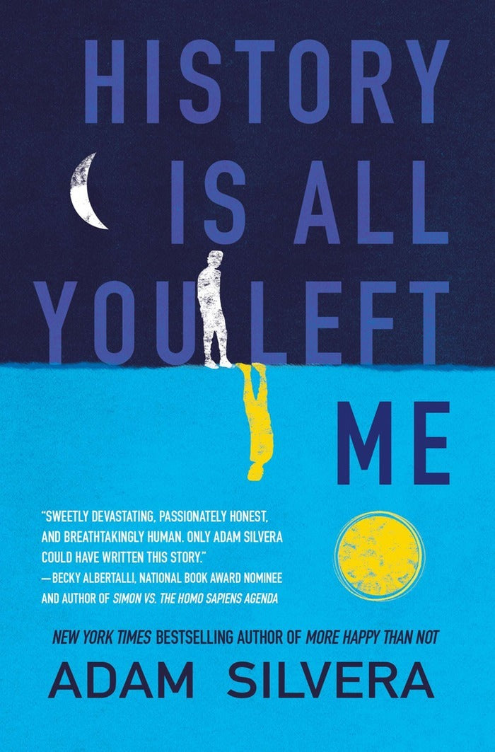 Book cover of History Is All You Left Me by Adam Silvera