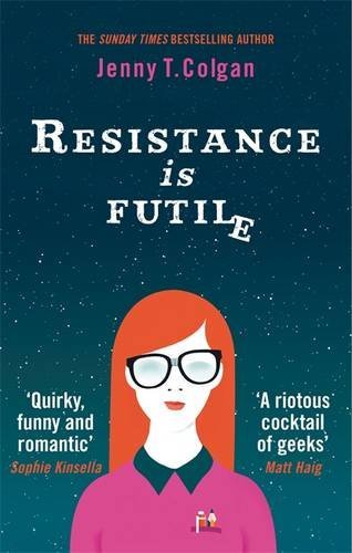 Book cover of Resistance Is Futile by Colgan  Jenny T