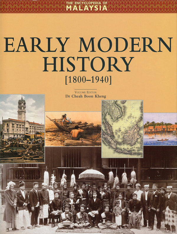 Book cover of The Encyclopedia Of Malaysia 7: Early Modern History by Boon Kheng Cheah