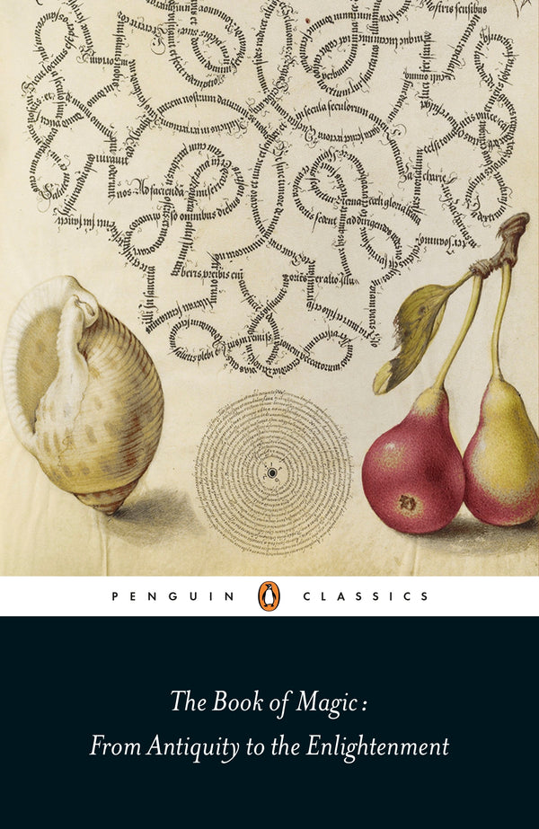 Book cover of The Book Of Magic: From Antiquity To The Enlightenment by Brian P. Copenhaver (Editor/Translator)