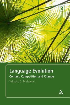 Book cover of Language Evolution: Contact, Competition And Change by Salikoko S. Mufwene