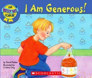 Book cover of I Am Generous! by David   Parker, Cristina Ong (Illus.)