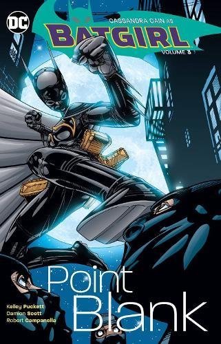 Book cover of Batgirl, Vol. 3: Point Blank by Kelley Puckett, Various (Illus.)