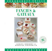 Book cover of Fancies And Gateaux: Basic Techniques by Lesley Herbert, Douglas Goldsmith, Lindsay Bradshaw (Ed.)
