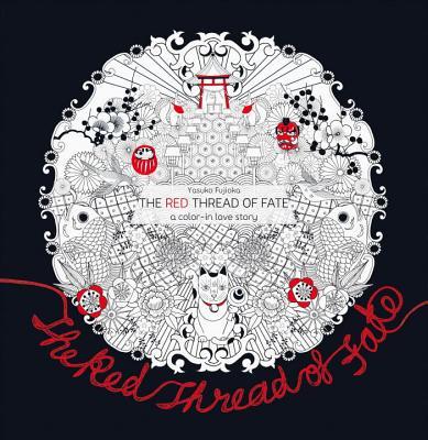 Book cover of The Red Thread of Fate: A Color in Love-Story by Yasuko Fujiyama