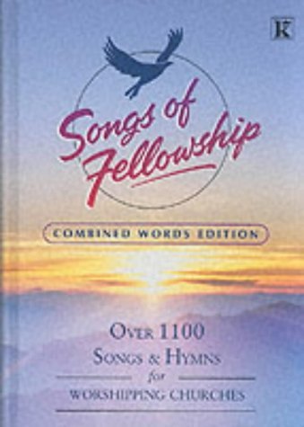 Book cover of Songs Of Fellowship: Songs & Hymns For Worshipping Churches by Unknown