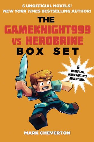 Book cover of The Gameknight999 Vs. Herobrine Box Set: Six Unofficial Minecrafter's Adventures by Mark Cheverton