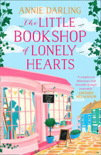 Book cover of The Little Bookshop Of Lonely Hearts by Annie Darling