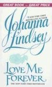 Book cover of Love Me Forever by Johanna Lindsey