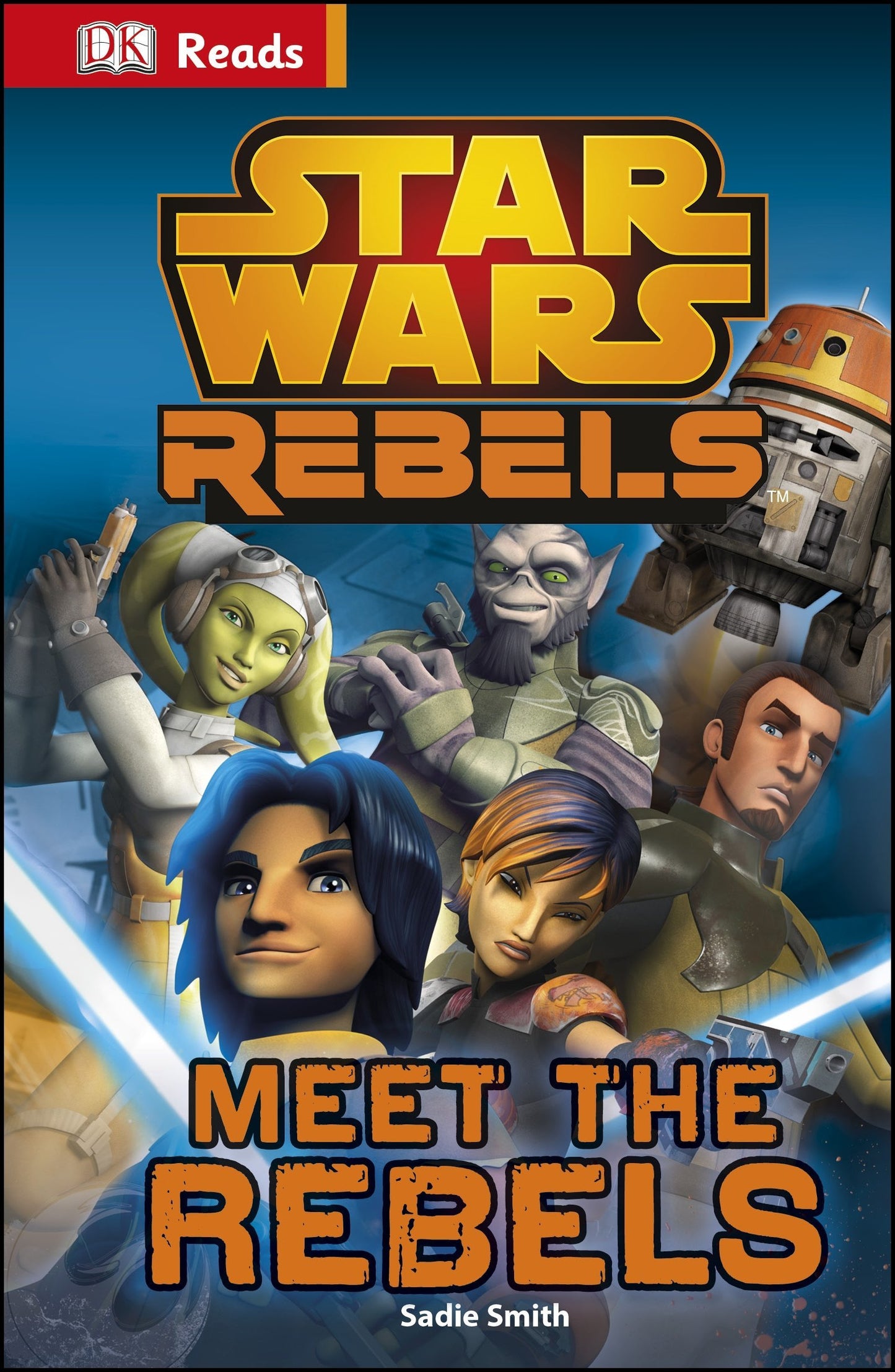 Book cover of Star Wars Rebels: Meet the Rebels by Sadie  Smith