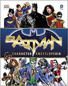 Book cover of Batman Character Encyclopedia by Matthew K.   Manning