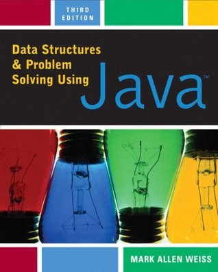 Book cover of Data Structures And Problem Solving Using Java by Mark Allen Weiss