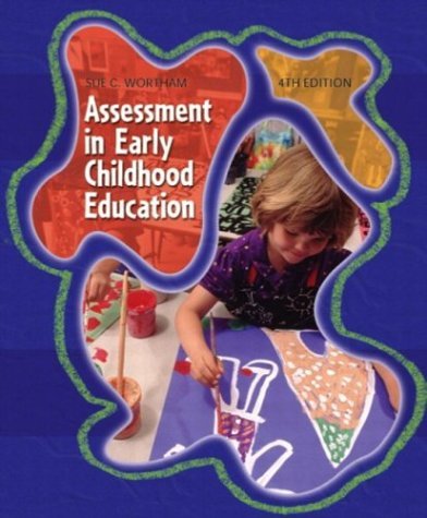 Book cover of Assessment In Early Childhood Education by Sue Clark Wortham