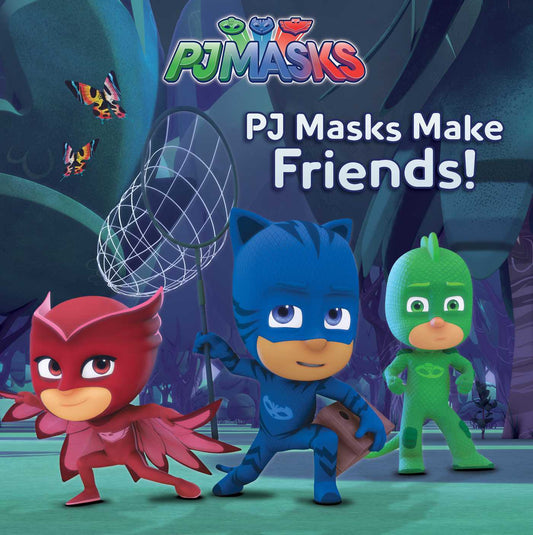 Book cover of PJ Masks Make Friends! by Cala Spinner (Adapter), Style Guide (Illustrations)