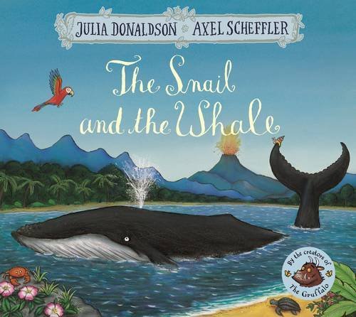 Book cover of The Snail and the Whale by Julia Donaldson