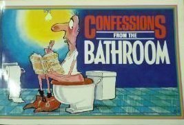 Book cover of Confessions From The Bathroom by Martin Riskin (Illus.)