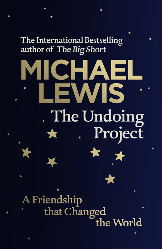 Book cover of The Undoing Project: A Friendship That Changed The World by Michael   Lewis