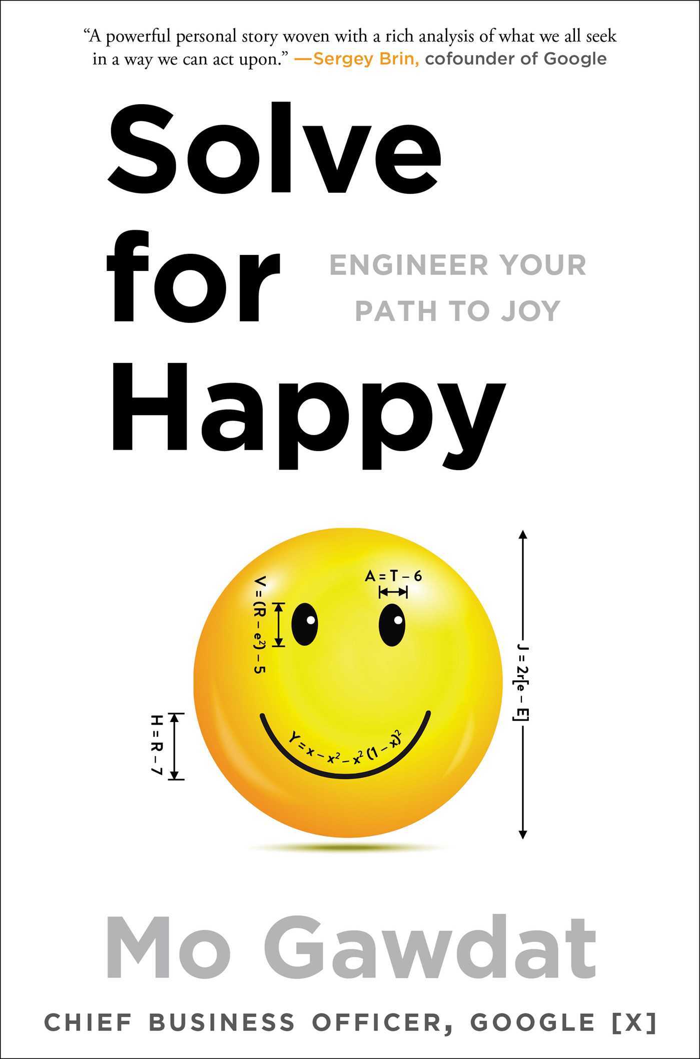 Book cover of Solve For Happy: Engineer Your Path To Joy by Mo Gawdat