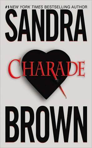 Book cover of Charade by Sandra       Brown
