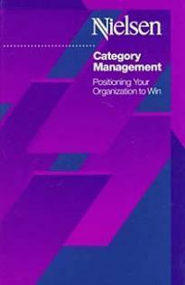 Book cover of Category Management: Positioning Your Organization To Win by National Textbook Company