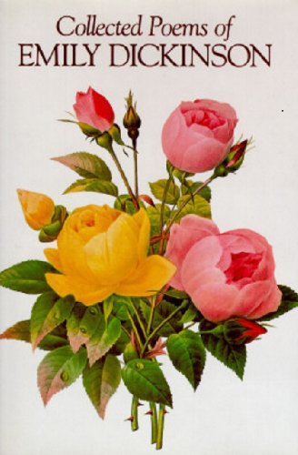 Book cover of Collected Poems Of Emily Dickinson by Emily Dickinson, Thomas Wentworth Higginson (Ed.), Mabel Loomis Todd (Ed.)