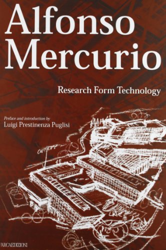 Book cover of Alfonso Mercurio: Research Form Technology by Luigi Prestinenza Puglisi (Introduction)