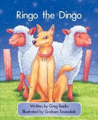 Book cover of Ringo The Dingo by Greg Banks (Writer), Graham Tavendale (Illus.)