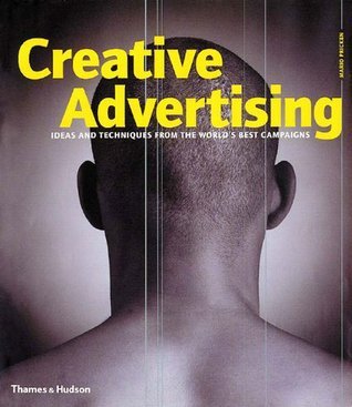 Book cover of Creative Advertising: Ideas And Techniques From The World's Best Campaigns by Mario Pricken