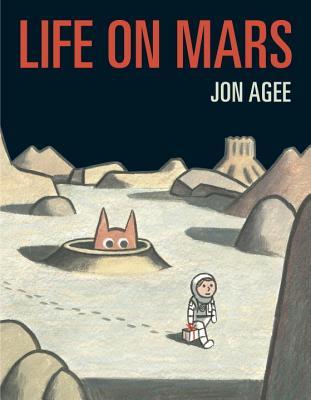 Book cover of Life On Mars by Jon Agee