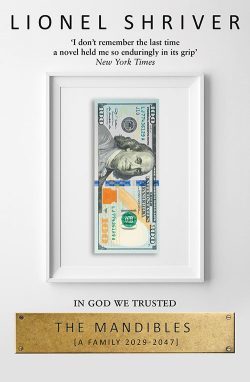 Book cover of The Mandibles: A Family, 2029-2047 by Lionel Shriver