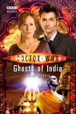 Book cover of Doctor Who: Ghosts of India by Mark  Morris