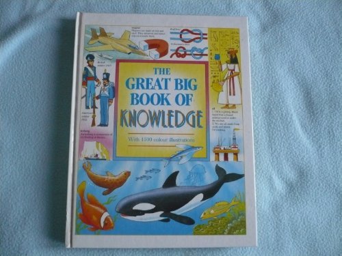 Book cover of The Great Big Book of Knowledge: With 1500 Colour Illustrations by Anne McKie