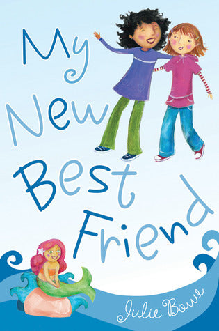 Book cover of My New Best Friend by Julie Bowe
