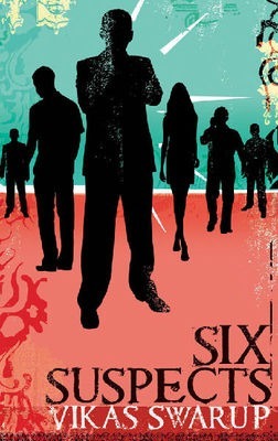 Book cover of Six Suspects by Vikas Swarup