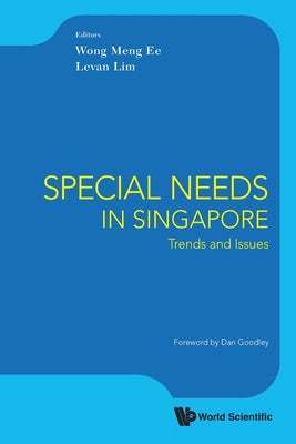 Book cover of Special Needs In Singapore: Trends And Issues by Meng Ee Wong (Ed.), Levan Heng Fook Lim (Ed.)