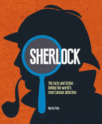 Book cover of The World Of Sherlock Holmes: The Facts And Fiction Behind The World's Greatest Detective by Martin Fido