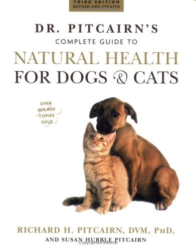 Book cover of Dr. Pitcairn's Complete Guide To Natural Health For Dogs & Cats by Richard H. Pitcairn, Susan Hubble Pitcairn