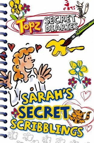 Book cover of Sarah'S Secret Scribblings by Alexa Tewkesbury