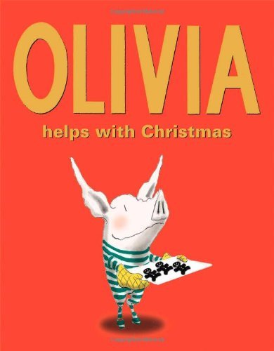 Book cover of Olivia Helps With Christmas by Ian Falconer