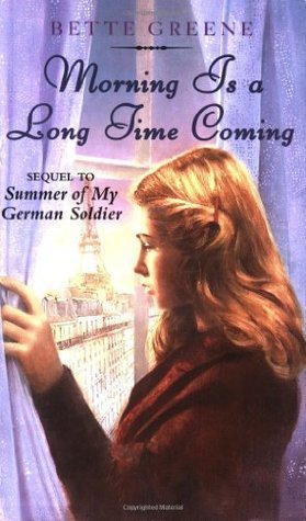 Book cover of Morning Is a Long Time Coming by Bette Greene