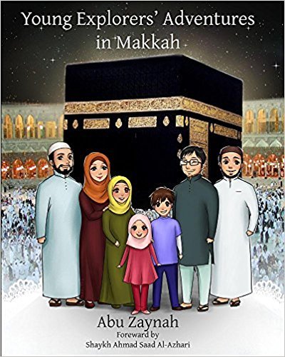 Book cover of Young Explorers' Adventures in Makkah by Abu Zaynah
