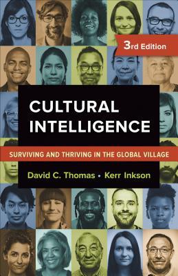 Book cover of Cultural Intelligence: Surviving And Thriving In The Global Village by David C.  Thomas, Kerr Inkson