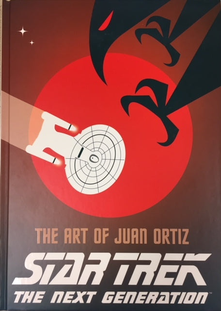 Book cover of Star Trek The Next Generation: The Art of Juan Ortiz by Juan Ortiz
