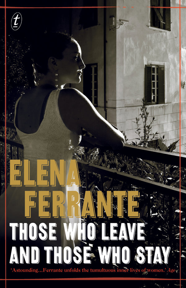 Book cover of Those Who Leave And Those Who Stay by Elena Ferrante