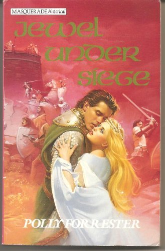 Book cover of Jewel Under Siege by Polly Forrester