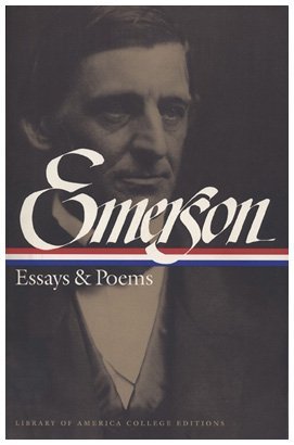 Book cover of Essays & Poems by Ralph Waldo Emerson, Joel Porte (Ed.), Harold Bloom (Ed.), Paul Kane (Ed.)