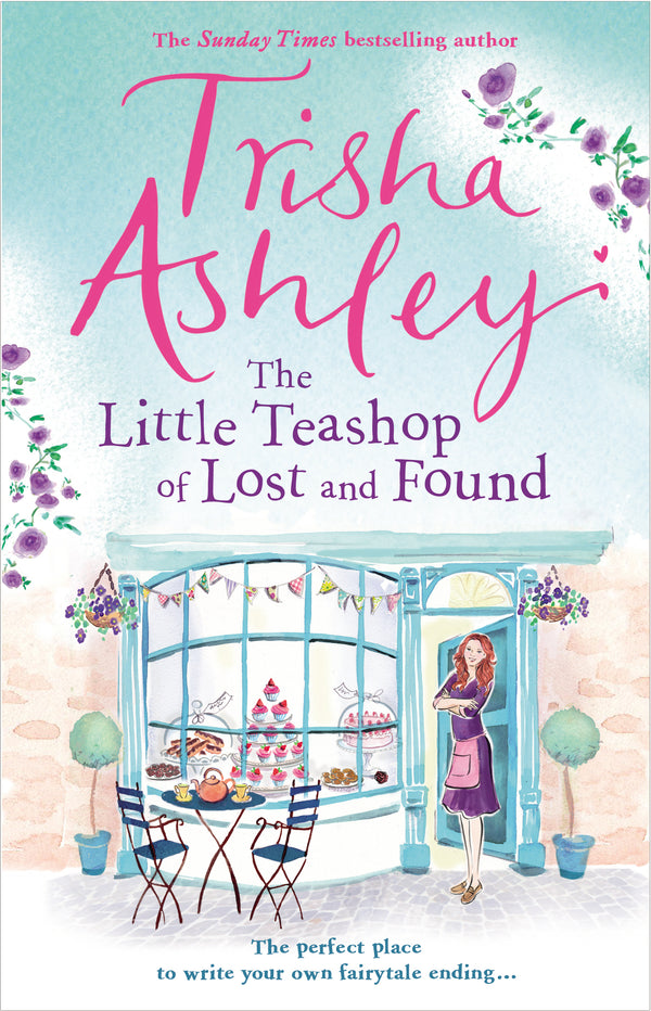 Book cover of The Little Teashop Of Lost And Found by Trisha Ashley