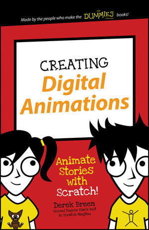 Book cover of Creating Digital Animations: Animate Stories With Scratch! by Derek Breen