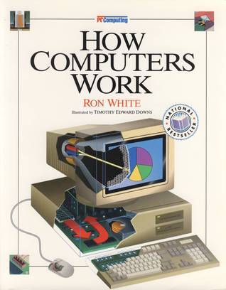 Book cover of How Computers Work by Ron   White